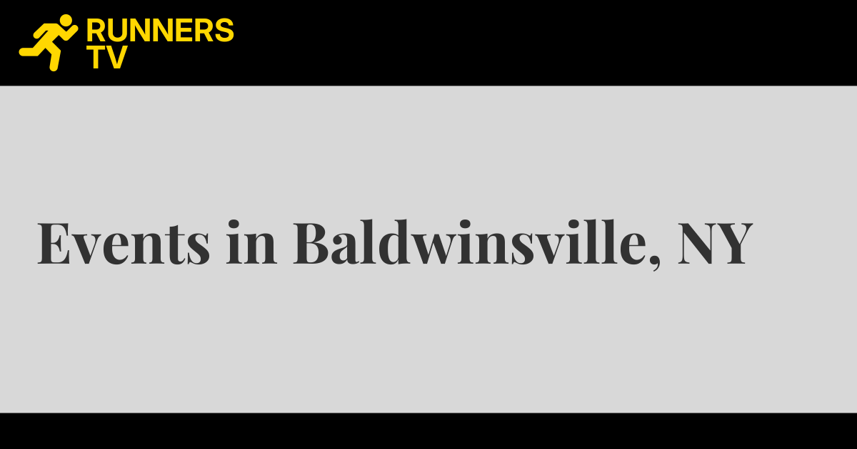 Events in Baldwinsville, NY Runners.TV